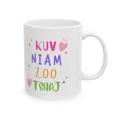 Mother's Day Mug-Kuv Niam Zoo Tshaj