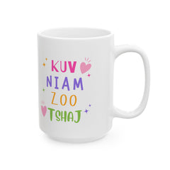 Mother's Day Mug-Kuv Niam Zoo Tshaj