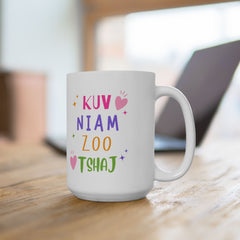 Mother's Day Mug-Kuv Niam Zoo Tshaj